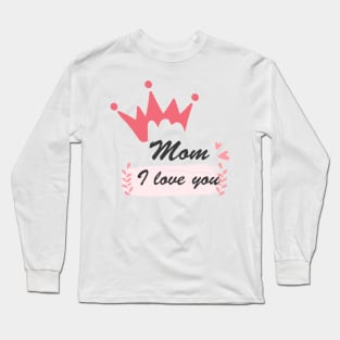 Mothers Day Long Sleeve T-Shirt